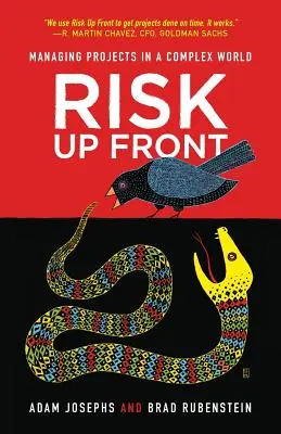 Il rischio a monte: Gestire progetti in un mondo complesso - Risk Up Front: Managing Projects in a Complex World
