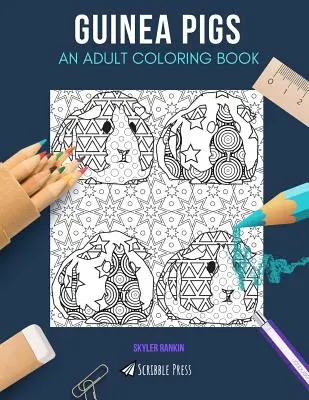 Porcellini d'India: UN LIBRO DA COLORARE PER ADULTI: Un libro da colorare sui porcellini d'India per adulti - Guinea Pigs: AN ADULT COLORING BOOK: A Guinea Pigs Coloring Book For Adults