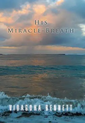 Il suo respiro miracoloso - His Miracle-Breath