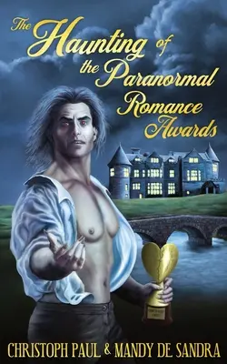 L'infestazione dei premi per i romanzi paranormali - The Haunting of the Paranormal Romance Awards