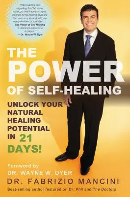 Il potere dell'autoguarigione: Sblocca il tuo potenziale di guarigione naturale in 21 giorni! - The Power of Self-Healing: Unlock Your Natural Healing Potential in 21 Days!