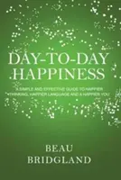 Felicità quotidiana - Day-to-Day Happiness