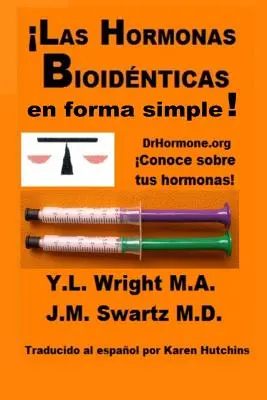 Gli ormoni bioidnici in forma semplice! - Las hormonas bioidnticas en forma simple!