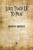 Signore, insegnaci a pregare - Lord, Teach Us To Pray