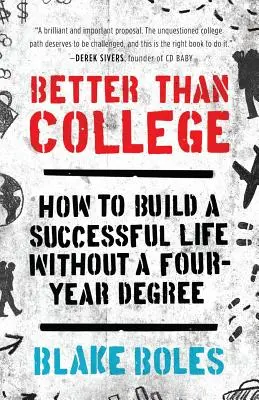 Meglio del college - Better Than College
