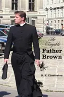 L'opera omnia di Padre Brown - L'innocenza di Padre Brown, la saggezza di Padre Brown, l'incredulità di Padre Brown, il segreto di Padre Brown, l'innocenza di Padre Brown, la saggezza di Padre Brown, l'incredulità di Padre Brown, il segreto di Padre Brown. - The Complete Father Brown - The Innocence of Father Brown, the Wisdom of Father Brown, the Incredulity of Father Brown, the Secret of Father Brown, th