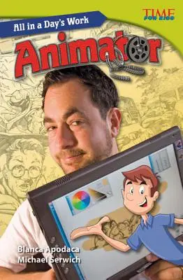 Tutto in un giorno di lavoro: Animatore - All in a Day's Work: Animator