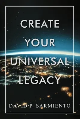Crea la tua eredità universale - Create Your Universal Legacy