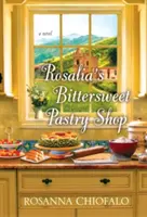 La pasticceria agrodolce di Rosalia - Rosalia's Bittersweet Pastry Shop