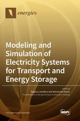 Modellazione e simulazione di sistemi elettrici per il trasporto e l'accumulo di energia - Modeling and Simulation of Electricity Systems for Transport and Energy Storage