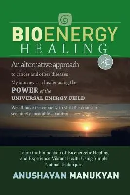 Guarigione bioenergetica - Bioenergy Healing