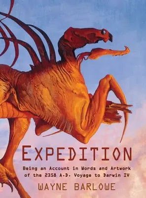 Spedizione: Un resoconto in parole e opere d'arte del viaggio a Darwin IV nel 2358 d.C. - Expedition: Being an Account in Words and Artwork of the 2358 A.D. Voyage to Darwin IV