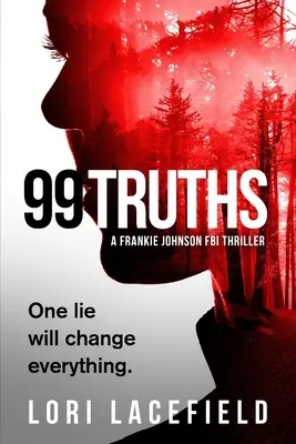 99 verità: Un romanzo del profiler locale dell'FBI Frankie Johnson - 99 Truths: A Frankie Johnson FBI Local Profiler Novel