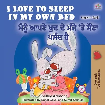 Amo dormire nel mio letto (Libro bilingue inglese punjabi per bambini): Punjabi Gurmukhi India - I Love to Sleep in My Own Bed (English Punjabi Bilingual Book for Kids): Punjabi Gurmukhi India