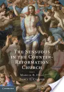 Il sensuale nella Chiesa della Controriforma - The Sensuous in the Counter-Reformation Church