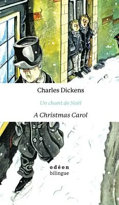 Un canto di Natale / Un chant de Nol: Affiancamento inglese-francese - A Christmas Carol / Un chant de Nol: English-French Side-by-Side