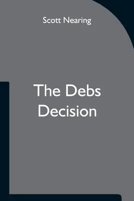 La decisione di Debs - The Debs Decision