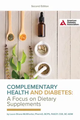 Salute complementare e diabete: un focus sugli integratori alimentari - Complementary Health and Diabetes--A Focus on Dietary Supplements