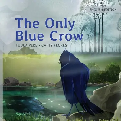 L'unico corvo blu - The Only Blue Crow