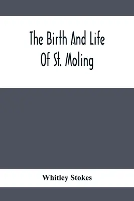 La nascita e la vita di San Moling - The Birth And Life Of St. Moling