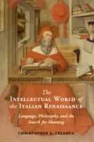 Il mondo intellettuale del Rinascimento italiano - The Intellectual World of the Italian Renaissance