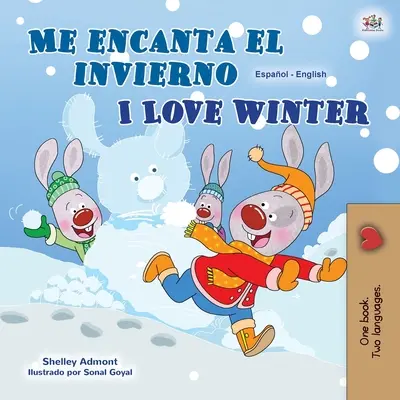 Amo l'inverno (Libro bilingue spagnolo inglese per bambini) - I Love Winter (Spanish English Bilingual Children's Book)