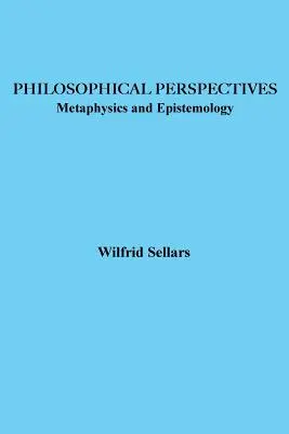 Prospettive filosofiche: Metafisica ed epistemologia - Philosophical Perspectives: Metaphysics and Epistemology