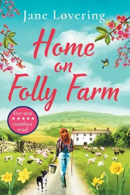La casa nella fattoria di Folly - Home on Folly Farm