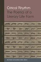 Ritmo critico: La poetica di una forma di vita letteraria - Critical Rhythm: The Poetics of a Literary Life Form