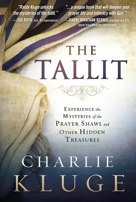 Tallit: Sperimentare i misteri dello scialle di preghiera e altri tesori nascosti - Tallit: Experience the Mysteries of the Prayer Shawl and Other Hidden Treasures