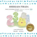 La storia dei numeri 1 SHEEKADA TIRADA: Piccolo libro primo inglese-somalo - The Number Story 1 SHEEKADA TIRADA: Small Book One English-Somali
