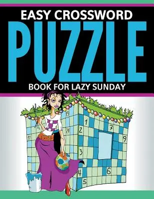 Libro di cruciverba facili per le domeniche pigre - Easy Crossword Puzzle Book For Lazy Sunday