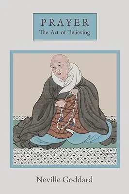 La preghiera: L'arte di credere - Prayer: The Art of Believing