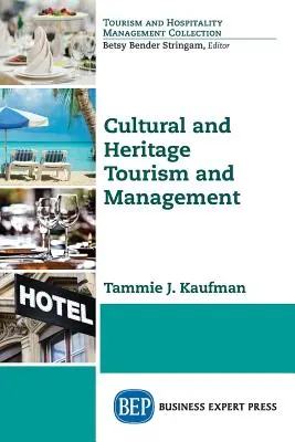 Turismo e gestione dei beni culturali e patrimoniali - Cultural and Heritage Tourism and Management