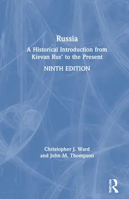 Russia: Un'introduzione storica dalla Rus' di Kiev a oggi - Russia: A Historical Introduction from Kievan Rus' to the Present