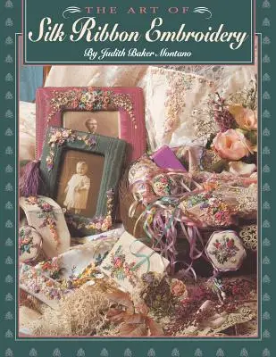 L'arte del ricamo su nastro di seta - Edizione su richiesta - Art of Silk Ribbon Embroidery - The - Print on Demand Edition