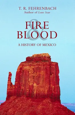 Fuoco e sangue: Storia del Messico - Fire & Blood: A History of Mexico