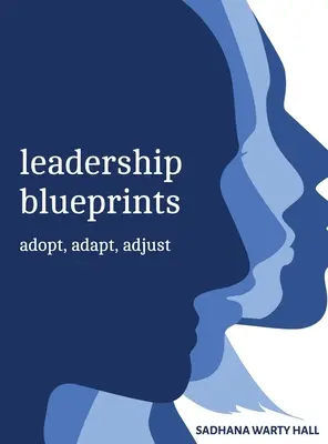 Piani di Leadership adottare, adattare, regolare - Leadership Blueprints adopt, adapt, adjust