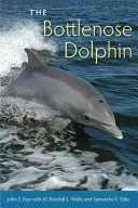 Il delfino tursiope: Biologia e conservazione - The Bottlenose Dolphin: Biology and Conservation
