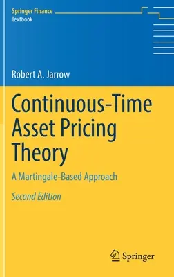 Teoria dei prezzi delle attività in tempo continuo: Un approccio basato sulla martingala - Continuous-Time Asset Pricing Theory: A Martingale-Based Approach