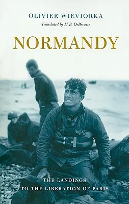 Normandia: Dallo sbarco alla liberazione di Parigi - Normandy: The Landings to the Liberation of Paris