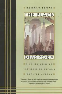 La diaspora nera: Cinque secoli di esperienza nera fuori dall'Africa - The Black Diaspora: Five Centuries of the Black Experience Outside Africa