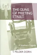 I cannoni di Meeting Street: Una tragedia del Sud - The Guns of Meeting Street: A Southern Tragedy