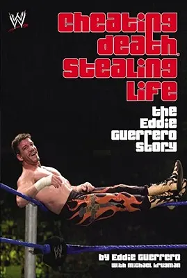 Ingannare la morte, rubare la vita: La storia di Eddie Guerrero - Cheating Death, Stealing Life: The Eddie Guerrero Story