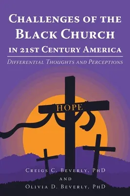 Le sfide della Chiesa nera nell'America del XXI secolo: Pensieri e percezioni differenti - Challenges of the Black Church in 21st Century America: Differential Thoughts and Perceptions