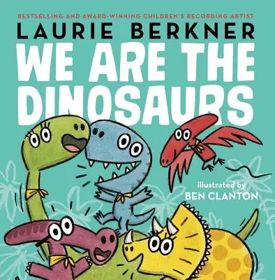 Noi siamo i dinosauri - We Are the Dinosaurs