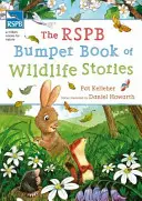Libro di storie sulla fauna selvatica della RSPB (Kelleher Pat (Autore)) - RSPB Bumper Book of Wildlife Stories (Kelleher Pat (Author))