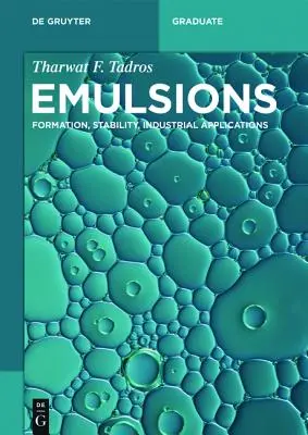 Emulsioni: Formazione, stabilità, applicazioni industriali - Emulsions: Formation, Stability, Industrial Applications