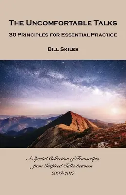 I colloqui scomodi: 30 principi per una pratica essenziale - The Uncomfortable Talks: 30 Principles for Essential Practice