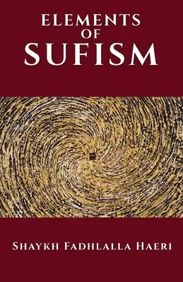Gli elementi del sufismo - The Elements of Sufism